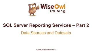 Reporting Services SSRS Part 2  Data Sources and Datasets [upl. by Idihsar]