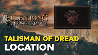 Elden Ring DLC Talisman Of The Dread Location [upl. by Xuerd]