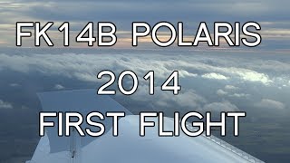 FK14 Polaris First Flight 2014  Premier vol 2014 [upl. by Nohsal14]