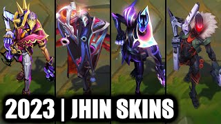 ALL JHIN SKINS SPOTLIGHT 2023  League of Legends [upl. by Race]