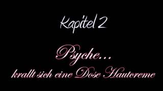 02  Psyche krallt sich eine Dose Hautcreme Pt4 [upl. by Piscatelli]