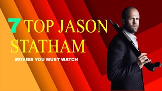 7 Mustwatch Jason Statham Films [upl. by Seto711]