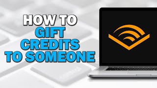 How To Gift Audible Credits To Someone Quick Tutorial [upl. by Bart]