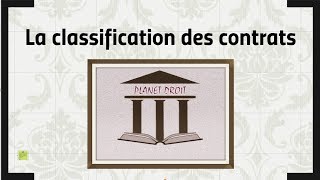 LA CLASSIFICATION DES CONTRATS [upl. by Kristie627]