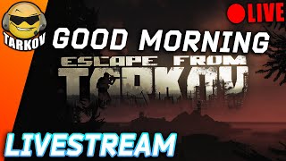 🔴LIVE  Good Morning Tarkov  101323 [upl. by Wendolyn]