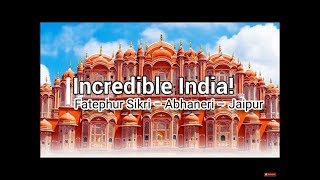 Fatehpur Sikri – Abhaneri – Jaipur  Travel to Incredible India [upl. by Kylie]