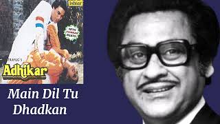 Main Dil Tu Dhadkan l Kishore Kumar l Adhikar 1986  Rajesh Khanna [upl. by Breh]