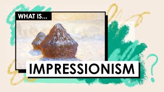 What is Impressionism Art Movements amp Styles [upl. by Fonsie350]