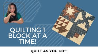 Quilt As You Go Method Quilting one block at a time [upl. by Topping]