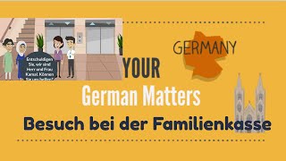 Diyas Eltern bei der Familienkasse Kindergeld GermanMatters Deutsch lernen verstehen und sprechen [upl. by Yngiram]