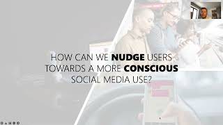 Nudging Users Towards Conscious Social Media Use [upl. by Nick]