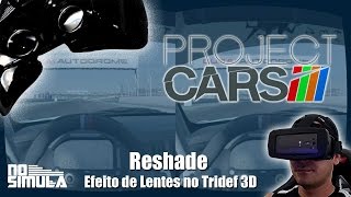 Jogando PCars em Realidade Virtual  Reshade [upl. by Neyud]