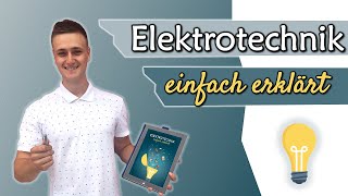 Elektrotechnik einfach erklärt  worum gehts [upl. by Aronow]