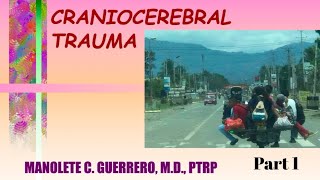 Craniocerebral Trauma 1  Dr Guerrero [upl. by Annaerdna]