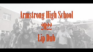 Armstrong High School 2022 Lip Dub [upl. by Ilamad63]