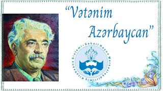 Səməd Vurğun quotAzərbaycanquot şeiri [upl. by Ferrand]