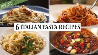 6 Italian Pasta Recipes You Cant Miss [upl. by Etteuqal]