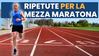 Scopri le RIPETUTE che devi fare per la MEZZA MARATONA [upl. by Nodla]