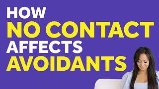 Will The Dismissive Avoidant Come Back After No Contact  Dismissive Avoidant Relationship [upl. by Iinden]