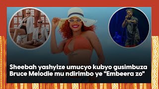 Sheebah twaganiriye🔥🔥Avuze kuri Charly na Nina bakoranye indirimbo igasohoka irimo Bruce Melodie [upl. by Toomin]