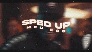 Deedz B amp Deejay Telio  Meu Ego Sped Up [upl. by Norrehc]