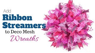 Add Ribbon Streamers to Deco Mesh Wreaths  Deco Mesh Wreaths Beginner Tutorial [upl. by Cibis]