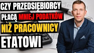 Kto Płaci Większe Podatki  Przedsiębiorcy Vs Pracownicy [upl. by Travis641]