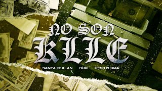 SANTA FE KLAN DUKI PESO PLUMA  NO SON KLLE Video Oficial [upl. by Auberta182]