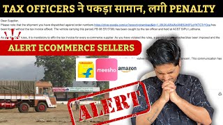 🚨हर product पर लगी Rs 250 कि Penalty😳 Ecommerce Seller सावधान‼️ Dont Do this [upl. by Aniluap]