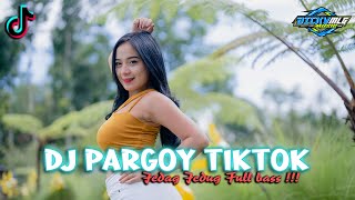 DJ PARGOY TIKTOK VIRAL terbaru 2023 jedag jedug full bass remix [upl. by Nipahc425]