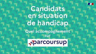 Candidats en situation de handicap quel accompagnement sur Parcoursup [upl. by Tiloine]