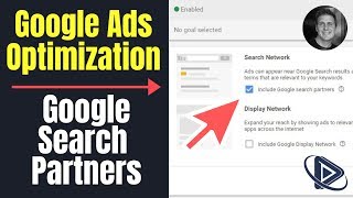 Step 6 of Google Ads Optimization  Google Search Partners [upl. by Trudey]