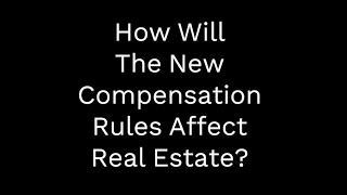 New rules come into effect for real estate compensation [upl. by Rad524]