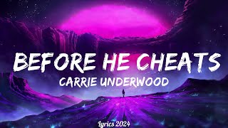 Carrie Underwood  Before He Cheats Lyrics  Music Kohen [upl. by Trepur]