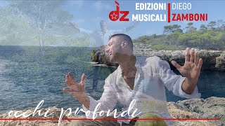 OCCHI PROFONDI  Diego Zamboni  Official Videoclip 2021 [upl. by Aneehc]