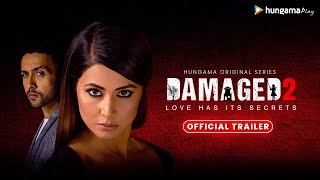 Damaged 2  Official Trailer  Hungama Play [upl. by Aramot]