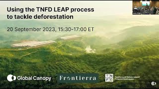 Using the TNFD LEAP process to tackle deforestation [upl. by Otrebliw]