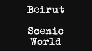 Beirut  Scenic World Lon Gisland EP [upl. by Ramas]