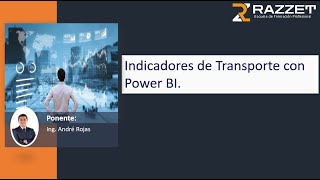 Webinar Indicadores de Transporte con Power BI [upl. by Alyek]