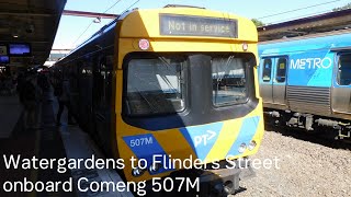 Watergardens to Flinders Street onboard Comeng 507M [upl. by Abbott7]