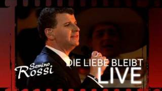 Semino Rossi  Die Liebe bleibt LIVE TV SPOT 2010 [upl. by Argent185]