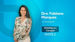 DSM 16  Dra Fabiana Marques  Cardiologista PARTE 2 [upl. by Annahsad]