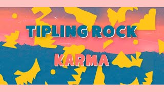 Tipling Rock  Karma Visualizer [upl. by Yrahcaz]