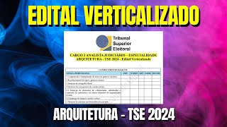 CARGO 3 ANALISTA JUDICIÁRIO – ESPECIALIDADE ARQUITETURA  TSE 2024  Edital Verticalizado [upl. by Shanleigh]