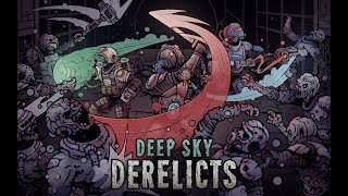 Deep Sky Derelicts  Official Launch Trailer [upl. by Giguere]