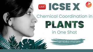 Chemical Coordination in Plants in One Shot  ICSE Class 10 Biology Chapter 7  SELINA Vedantu [upl. by Onirefes752]