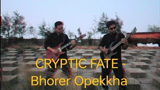 Cryptic Fate  Bhorer Opekkha  Guitar cover by Prottoy amp Azhar Alvi Duet Cover [upl. by Anaya]