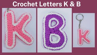 Crochet Letters K and B  Crochet Letter Keychain [upl. by Ahsuatan226]