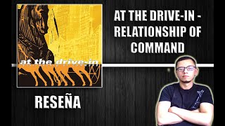 AT THE DRIVEIN  Relationship of Command Reseña [upl. by Four632]