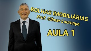 Bolha imobiliária  AULA 1  Prof Gilmar Lourenço [upl. by Marelya]